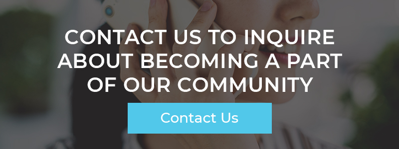 Contact Us To Inquire About Becoming A Part Of Our Community